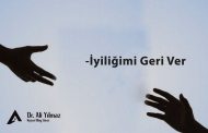 İyiliğimi Geri Ver