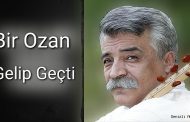 Bir Ozan Gelip Geçti