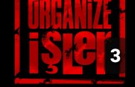 Organize İşler! ( Üçüncü Bölüm)